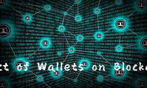 Title: The Impact of Wallets on Blockchain Technology